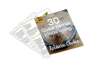 30 Quick Dinner Ideas Using Rotisserie Chicken