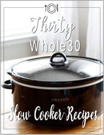 Whole30 Slow Cooker Recipes