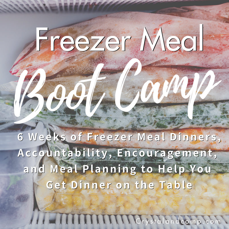 Six Week Freezer Meal Bootcamp