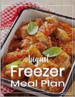 Freezer Meal Plan August